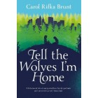 Tell the Wolves I'm Home          {USED}